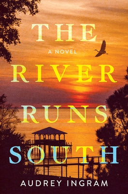 The River Runs South Paperback Alcove Press