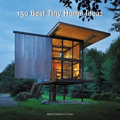 150 Best Tiny Home Ideas by Gutiérrez Couto, Manel