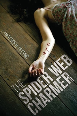 The Spider Web Charmer by Deering, Lawrence R.