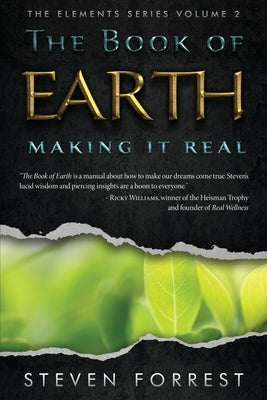 The Book of Earth: Making It Real by Forrest, Steven