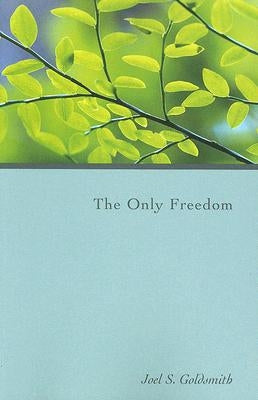 The Only Freedom Paperback Acropolis Books, Inc.