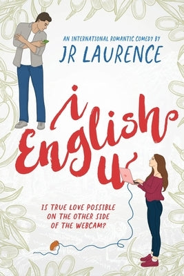I English U: An international romantic comedy Paperback Top Floor Books