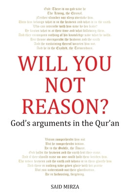 Will You Not Reason?: God's arguments in the Qur'an by Mirza