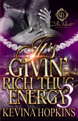 It's Givin' Rich Thug Energy 3: The Finale Paperback Independently Published