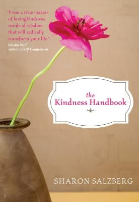 Kindness Handbook: A Practical Companion by Salzberg, Sharon