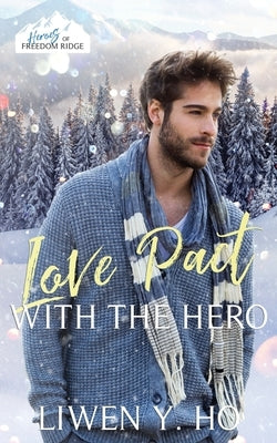 Love Pact with the Hero: A Christian Bodyguard Christmas Romance Paperback Independently Published