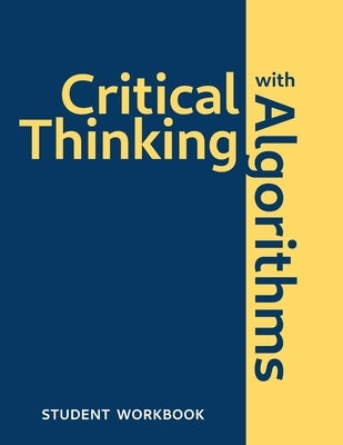 Paperback student workbook titled "Critical Thinking With Algorithms" by 1423 Interests LLC, featuring cover with abstract geometric design.