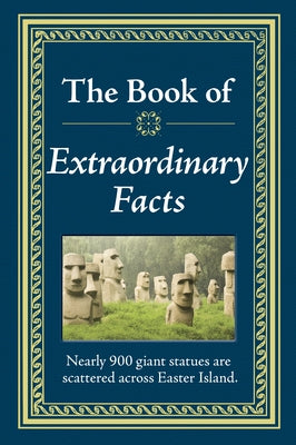 The Book of Extraordinary Facts by Publications International Ltd