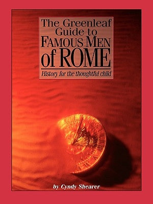 The Greenleaf Guide to Famous Men of Rome Paperback Greenleaf Press