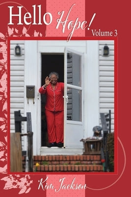 Hello Hope! Volume 3 Paperback Elder Orphan Care