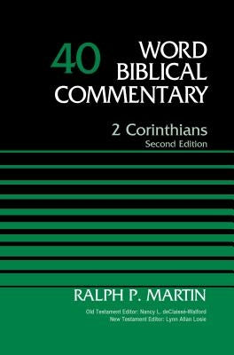 2 Corinthians, Volume 40: Second Edition40 by Martin, Ralph P.