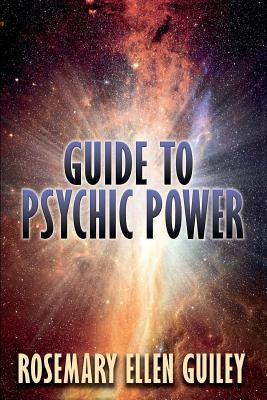 Guide to Psychic Power by Guiley, Rosemary Ellen
