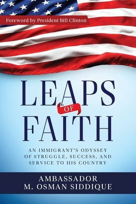 Leaps of Faith: An Immigrant's Odyssey of Struggle, Success, and Service to his Country Paperback Transcon Publishing