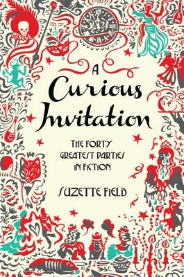 A Curious Invitation by Field, Suzette