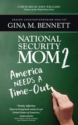 America Needs A Time-Out: National Security Mom 2 Wyatt-MacKenzie Publishing