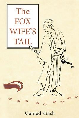 The Fox Wife's Tail Paperback Createspace Independent Publishing Platform