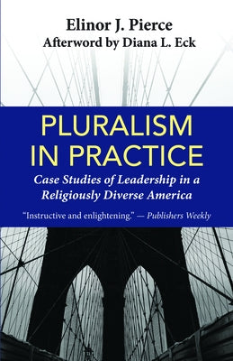 Pluralism in Practice: Case Studies of Leadership in a Religiously Diverse America Paperback Orbis Books