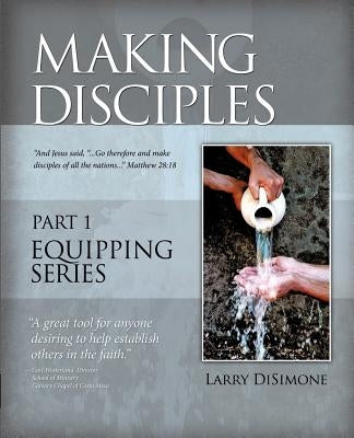 Making Disciples Paperback Xulon Press
