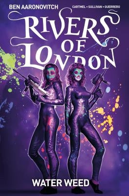 Rivers of London Vol. 6: Water Weed by Aaronovitch, Ben