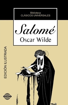 Salomé: Tragedia en un acto by Wilde, Oscar