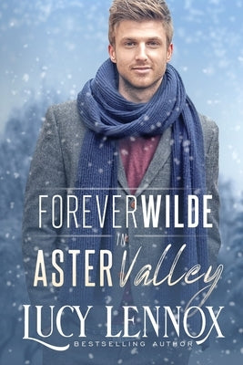 Forever Wilde in Aster Valley by Lennox, Lucy