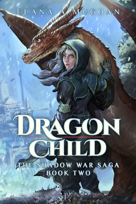 Dragon Child by Mugdan, Elana a.