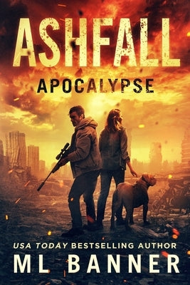 Ashfall Apocalypse: An Apocalyptic Thriller Paperback Toes in the Water Publishing, LLC