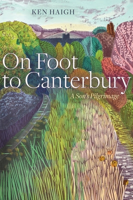 Paperback of "On Foot to Canterbury: A Son's Pilgrimage" by University of Alberta Press, showing the book cover with title and design.