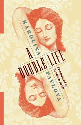 A Double Life by Pavlova, Karolina