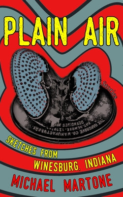 Plain Air: Sketches from Winesburg, Indiana Paperback Baobab Press