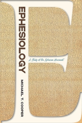 Ephesiology: A Study of the Ephesian Movement Paperback William Carey Library Publishers