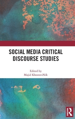 Social Media Critical Discourse Studies by Khosravinik, Majid