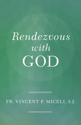 Rendezvous with God Paperback Sophia Institute Press