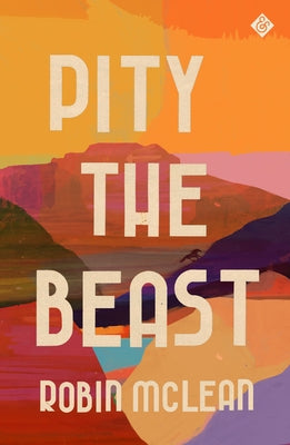 Pity the Beast by McLean, Robin