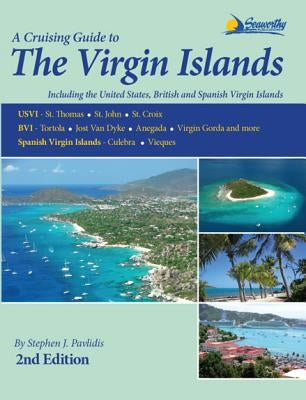 A Cruising Guide to the Virgin Islands by Pavlidis, Stephen J.