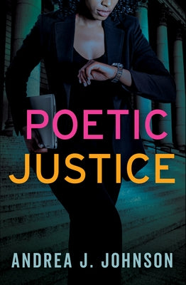 Poetic Justice by Johnson, Andrea J.