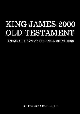 King James 2000 Old Testament by Couric, Robert a.