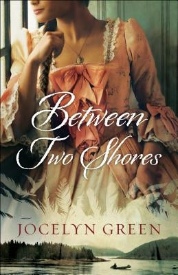 Between Two Shores Paperback Bethany House Publishers