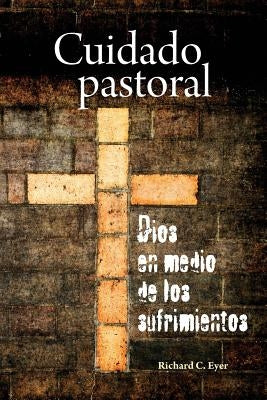 Cuidado Pastoral by Eyer, Richard C.