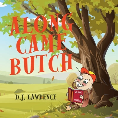 Along Came Butch Paperback Archway Publishing