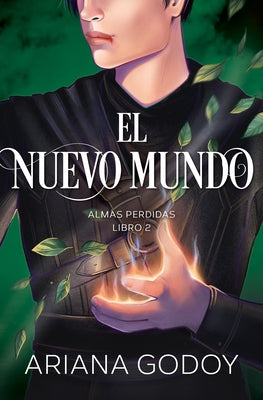 Almas Perdidas Libro 2: El Nuevo Mundo / The New World. Lost Souls, Book 2 by Godoy, Ariana