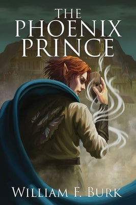 The Phoenix Prince Paperback William F. Burk