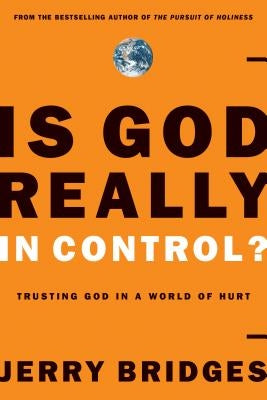 Is God Really in Control?: Trusting God in a World of Hurt Paperback NavPress Publishing Group