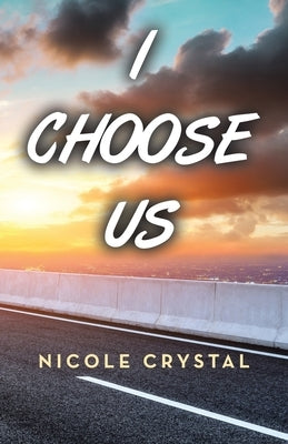 I Choose Us Paperback Archway Publishing