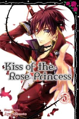 Kiss of the Rose Princess, Vol. 5 by Shouoto, Aya