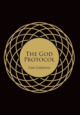 The God Protocol by Gerrans, Sam