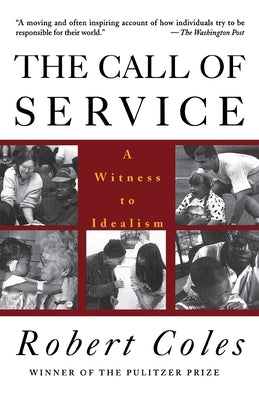 The Call of Service by Coles, Robert