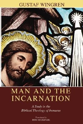 Man and the Incarnation Paperback Wipf & Stock Publishers