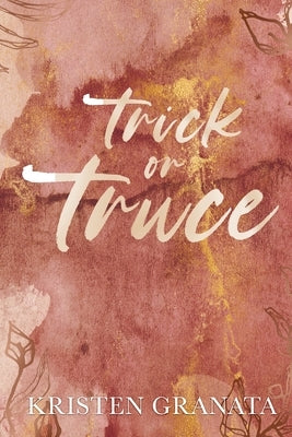 Trick or Truce: Special Edition Paperback Independently Published