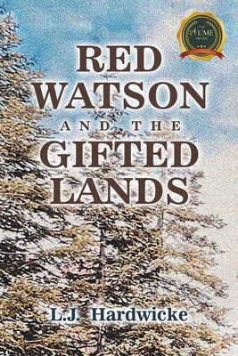 Red Watson and the Gifted Lands Paperback Writers Republic LLC